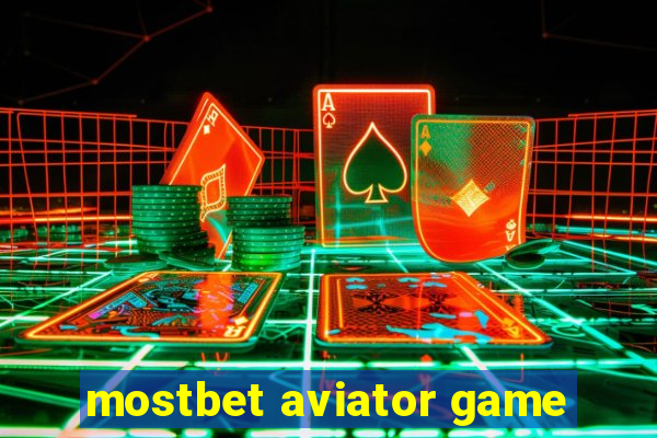 mostbet aviator game